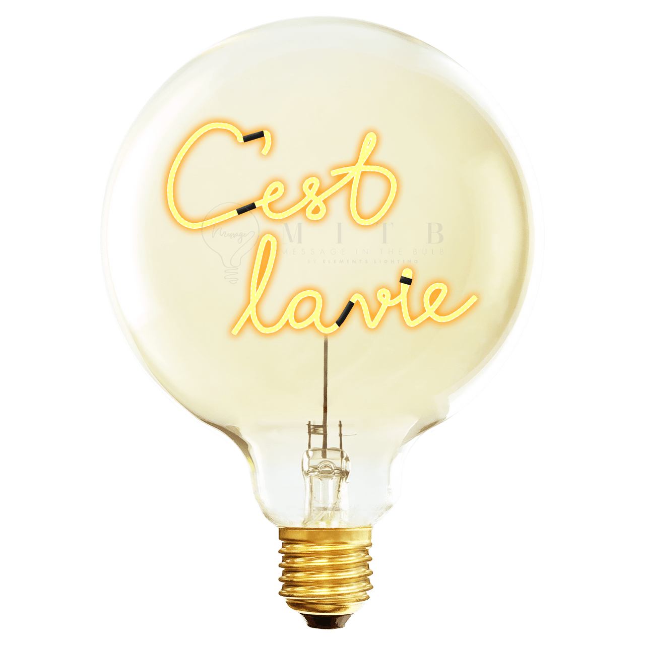 Ampoule MITB - C'est la Vie - Elements Lighting