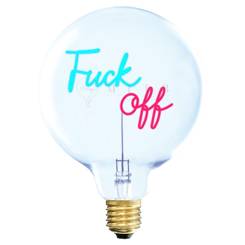 Ampoule MITB - Fuck Off - Elements Lighting