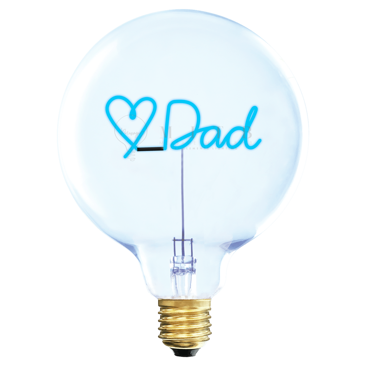 Ampoule MITB - Love Dad - Elements Lighting
