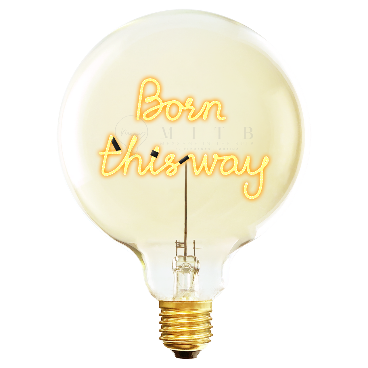 Born This Way - Elements Lighting