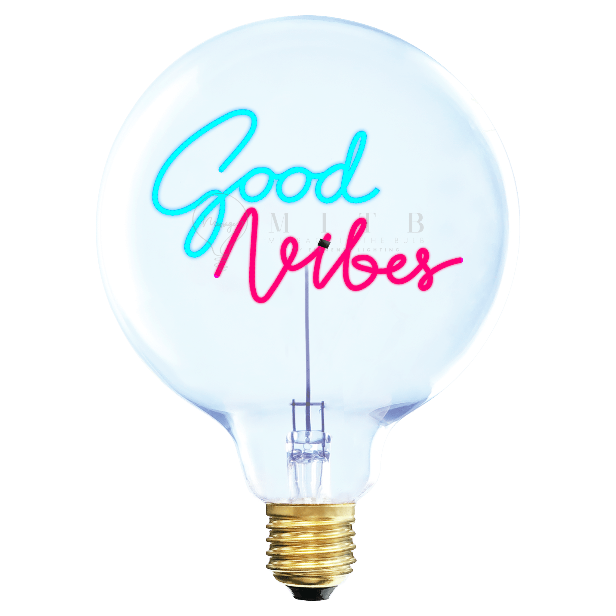 Ampoule MITB - Good Vibes - Elements Lighting