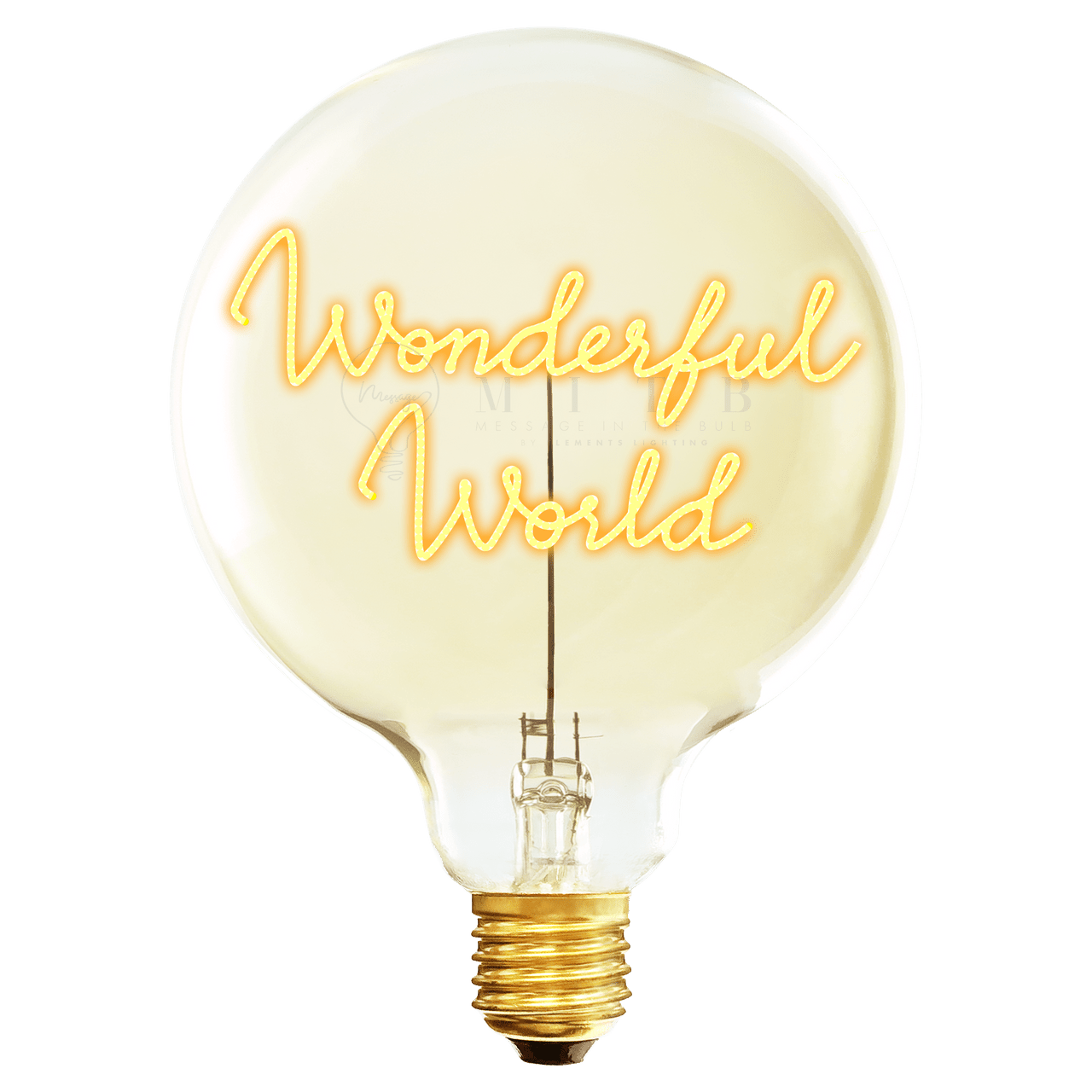 Ampoule MITB - Wonderful World - Elements Lighting
