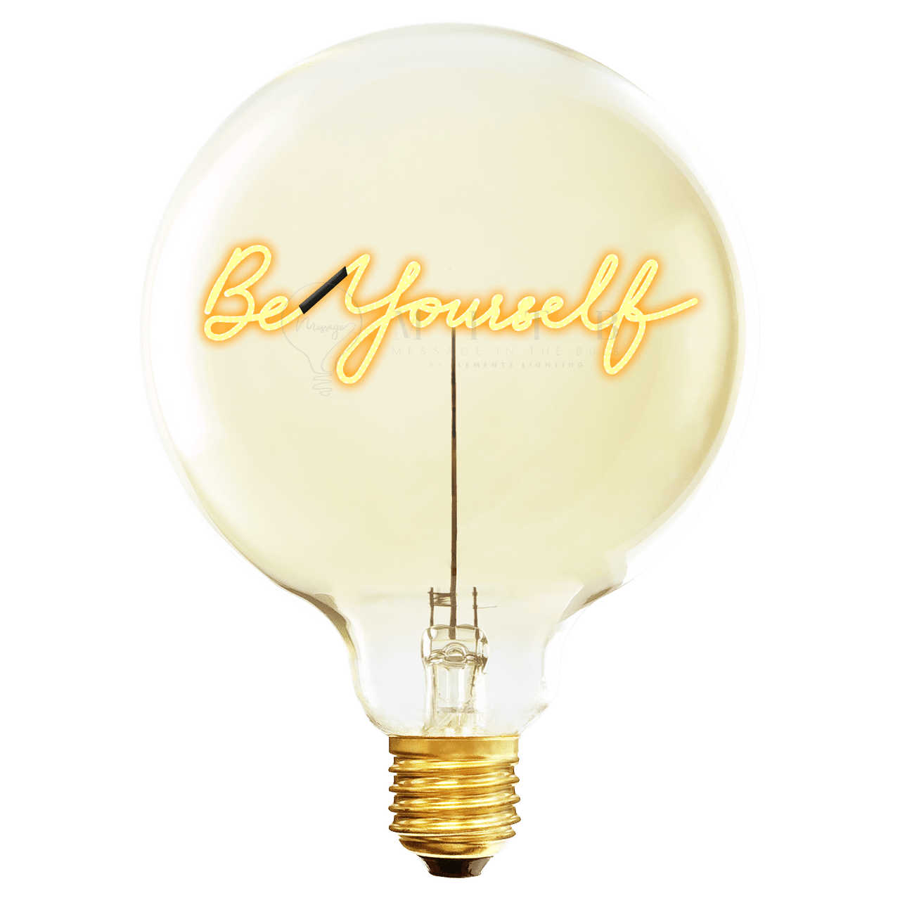 Ampoule MITB - Be Yourself - Elements Lighting