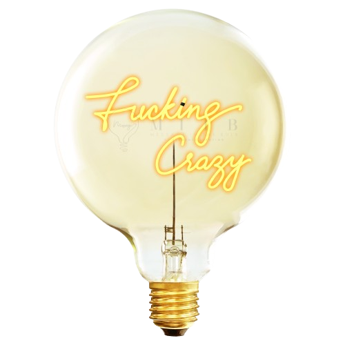 Fucking Crazy - Elements Lighting