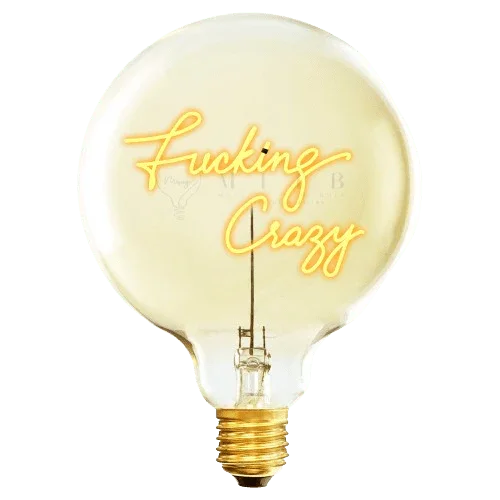 Ampoule MITB - Fucking Crazy - Elements Lighting
