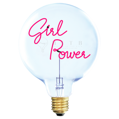 Girl Power MESSAGE IN THE BULB