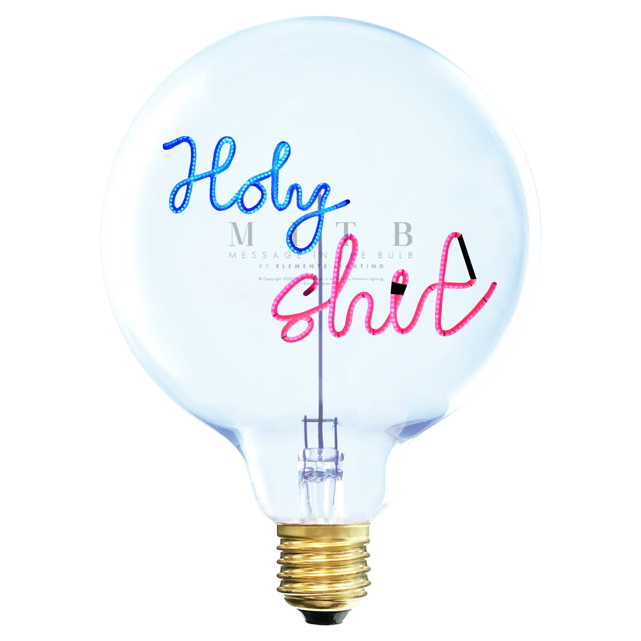 Ampoule MITB - Holy shit - Elements Lighting
